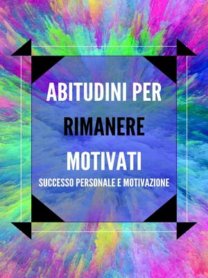 cover image of ABITUDINI PER RIMANERE MOTIVATI